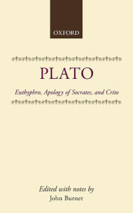 Euthyphro, Apology of Socrates, and Crito / Edition 1