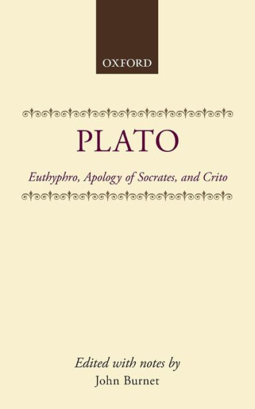 Euthyphro, Apology of Socrates, and Crito / Edition 1