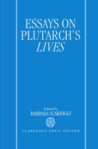 Essays on Plutarch's Lives