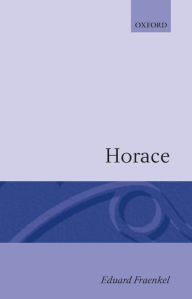 Title: Horace, Author: Eduard Fraenkel