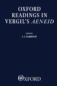 Title: Oxford Readings in Vergil's Aeneid, Author: S. J. Harrison