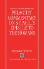 Pelagius's Commentary on St Paul's Epistle to the Romans