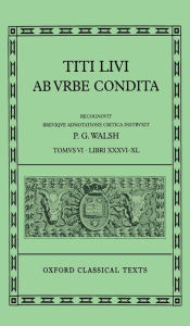 Title: Ab Urbe Condita: Latin Text with Apparatus Criticus, Author: Livy