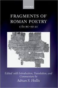 Title: Fragments of Roman Poetry c.60 BC-AD 20, Author: Oxford University Press