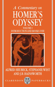 Title: A Commentary on Homer's Odyssey / Edition 1, Author: Alfred Heubeck