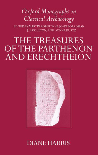 The Treasures of the Parthenon and Erechtheion / Edition 1