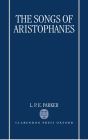 The Songs of Aristophanes / Edition 1