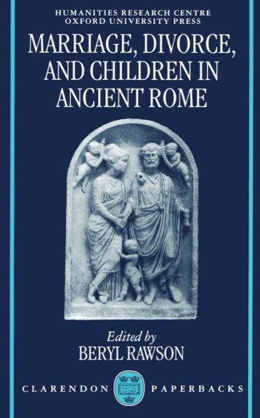 Marriage, Divorce, and Children in Ancient Rome / Edition 1