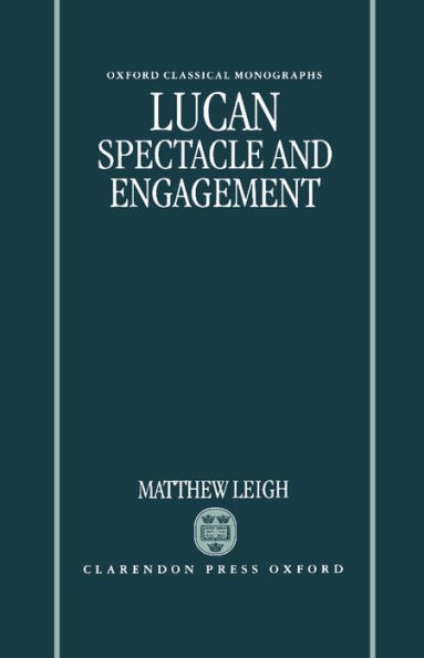 Lucan: Spectacle and Engagement