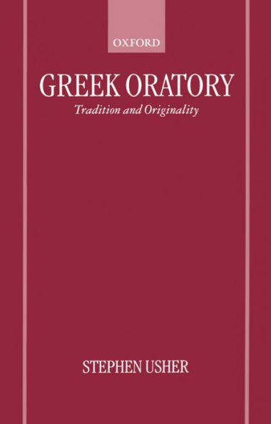 Greek Oratory: Tradition and Originality