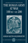 The Roman Army at War 100 BC - AD 200