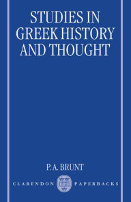 Title: Studies in Greek History and Thought, Author: P. A. Brunt