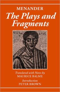 Title: Menander, The Plays and Fragments, Author: Menander