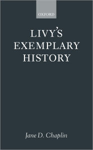 Title: Livy's Exemplary History, Author: Jane D. Chaplin