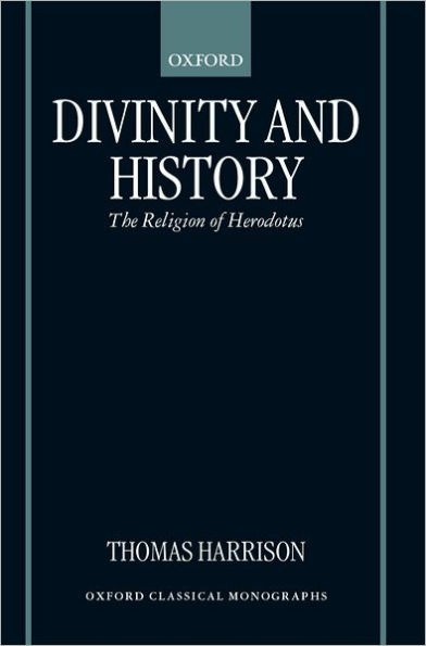 Divinity and History: The Religion of Herodotus