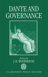 Title: Dante and Governance, Author: John Woodhouse