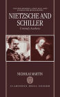 Nietzsche and Schiller: Untimely Aesthetics / Edition 1