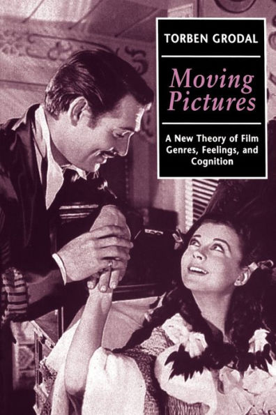 Moving Pictures: A New Theory of Film Genres, Feelings, and Cognition