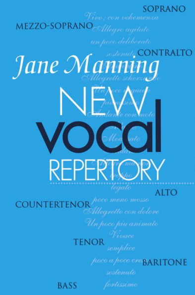 New Vocal Repertory: An Introduction / Edition 1