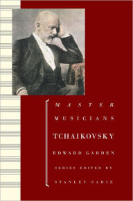 Title: Tchaikovsky / Edition 2, Author: Edward Garden