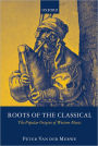 Roots of the Classical: The Popular Origins of Western Music