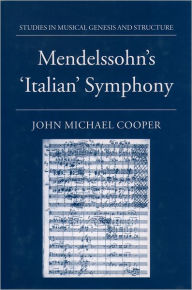 Title: Mendelssohn's `Italian' Symphony, Author: John Michael Cooper