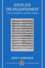 Haydn and the Enlightenment: the Late Symphonies and Their Audience