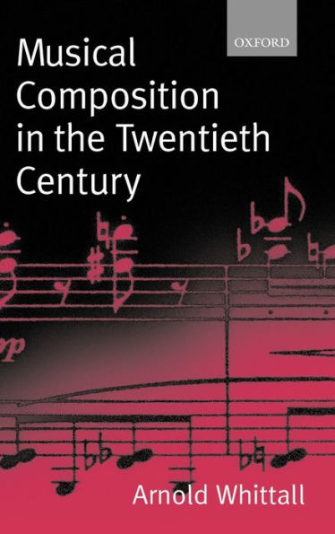 Musical Composition in the Twentieth Century