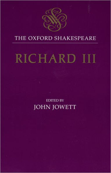 The Tragedy of King Richard III: The Oxford ShakespeareThe Tragedy of King Richard III