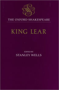 Title: The History of King Lear: The Oxford ShakespeareThe History of King Lear, Author: William Shakespeare