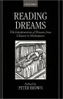 Reading Dreams: The Interpretation of Dreams from Chaucer to Shakespeare