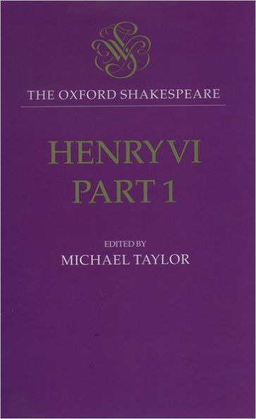 Henry VI, Part I: The Oxford Shakespeare