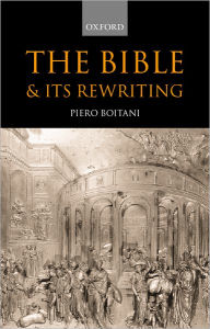Title: The Bible and Its Rewritings, Author: Piero Boitani