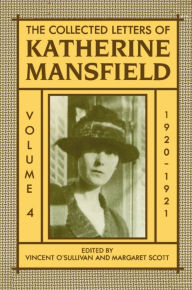 Title: The Collected Letters of Katherine Mansfield, 1920-1921 / Edition 1, Author: Katherine Mansfield