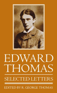 Title: Selected Letters / Edition 1, Author: Edward Thomas