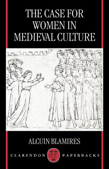 The Case for Women in Medieval Culture