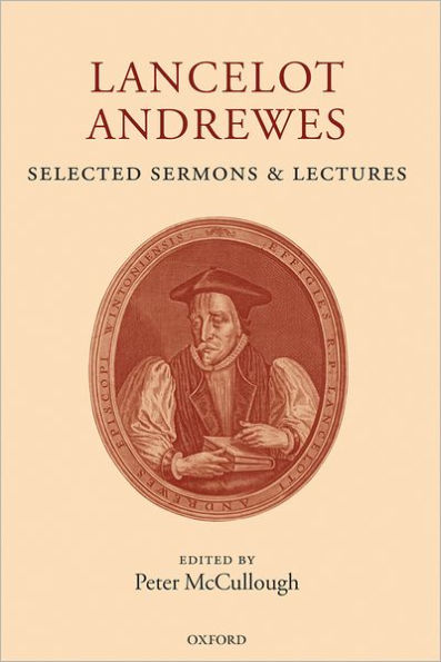 Lancelot Andrewes: Selected Sermons and Lectures