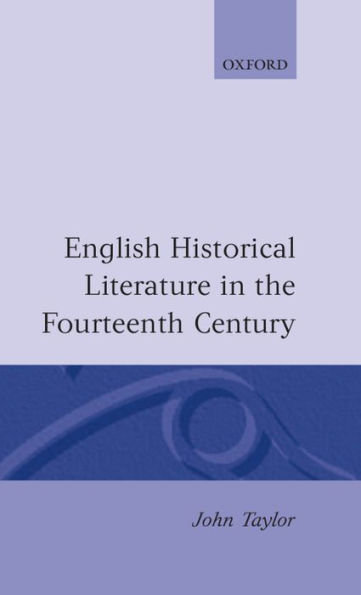 English Historical Literature in the Fourteenth Century