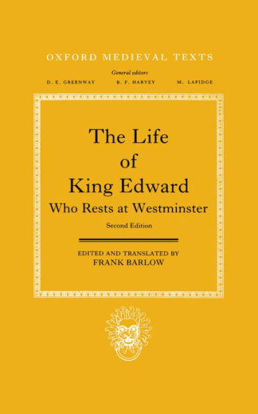 The Life of King Edward Who Rests at Westminster: attributed to a monk of Saint-Bertin / Edition 2