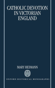 Title: Catholic Devotion in Victorian England, Author: Mary Heimann