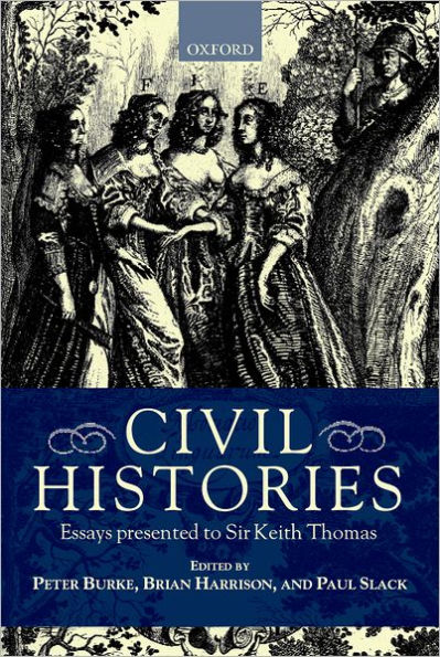 Civil Histories: Essays Presented to Sir Keith Thomas