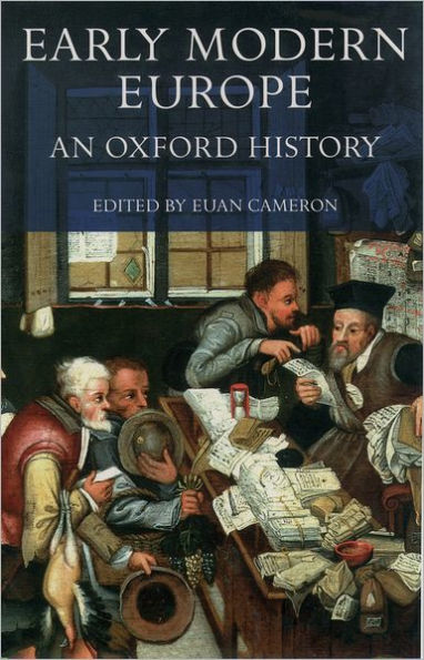 Early Modern Europe: An Oxford History / Edition 1