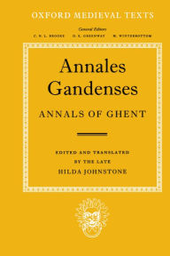 Title: Annales Gandenses: Annals of Ghent, Author: Clarendon Press