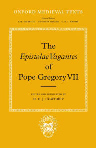 Title: The Epistolae Vagantes of Pope Gregory VII, Author: Pope Gregory