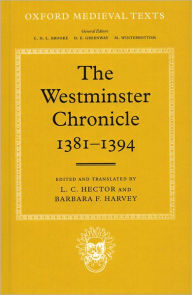 Title: The Westminster Chronicle, 1381-1394, Author: Barbara Harvey