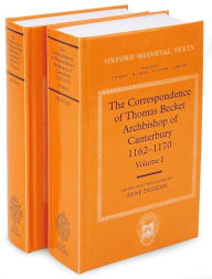 Title: The Correspondence of Thomas Becket, Archbishop of Canterbury, 1162-1170 (2 Volume Set), Author: Thomas Becket