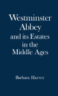 Westminster Abbey and Its Estates in the Middle Ages