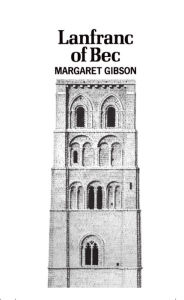 Title: Lanfranc of Bec, Author: Margaret Gibson