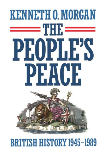 The People's Peace: British History, 1945-1989