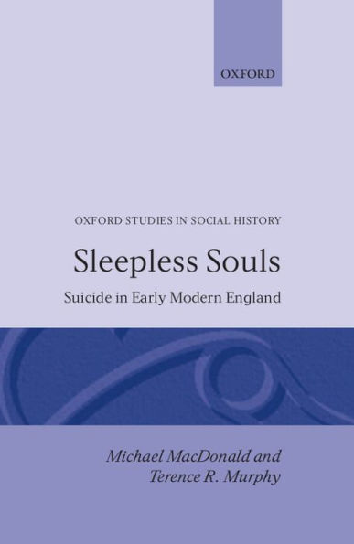 Sleepless Souls: Suicide in Early Modern England